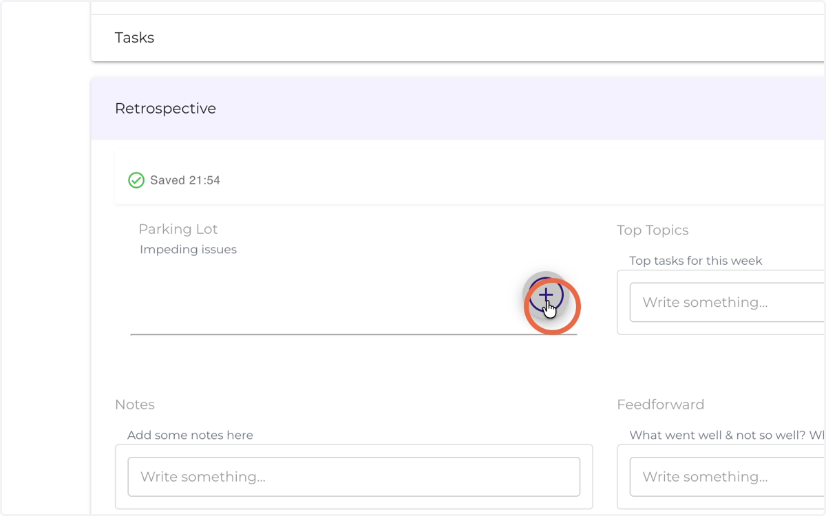 Parking Lot — If you encounter obstacles in completing your weekly tasks and need support from the team or a team member, add your request for help here