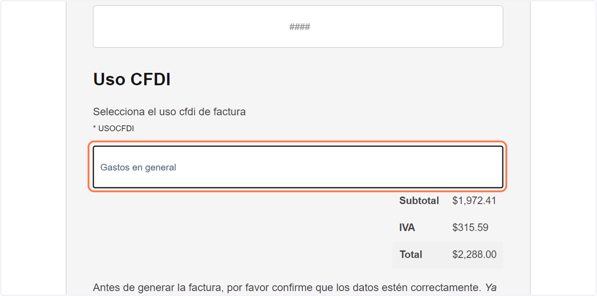 Seleccione el uso de CFDI y de click en Generar factura. Recibirá su factura por correo, también podrá descargarla del mismo sitio.
