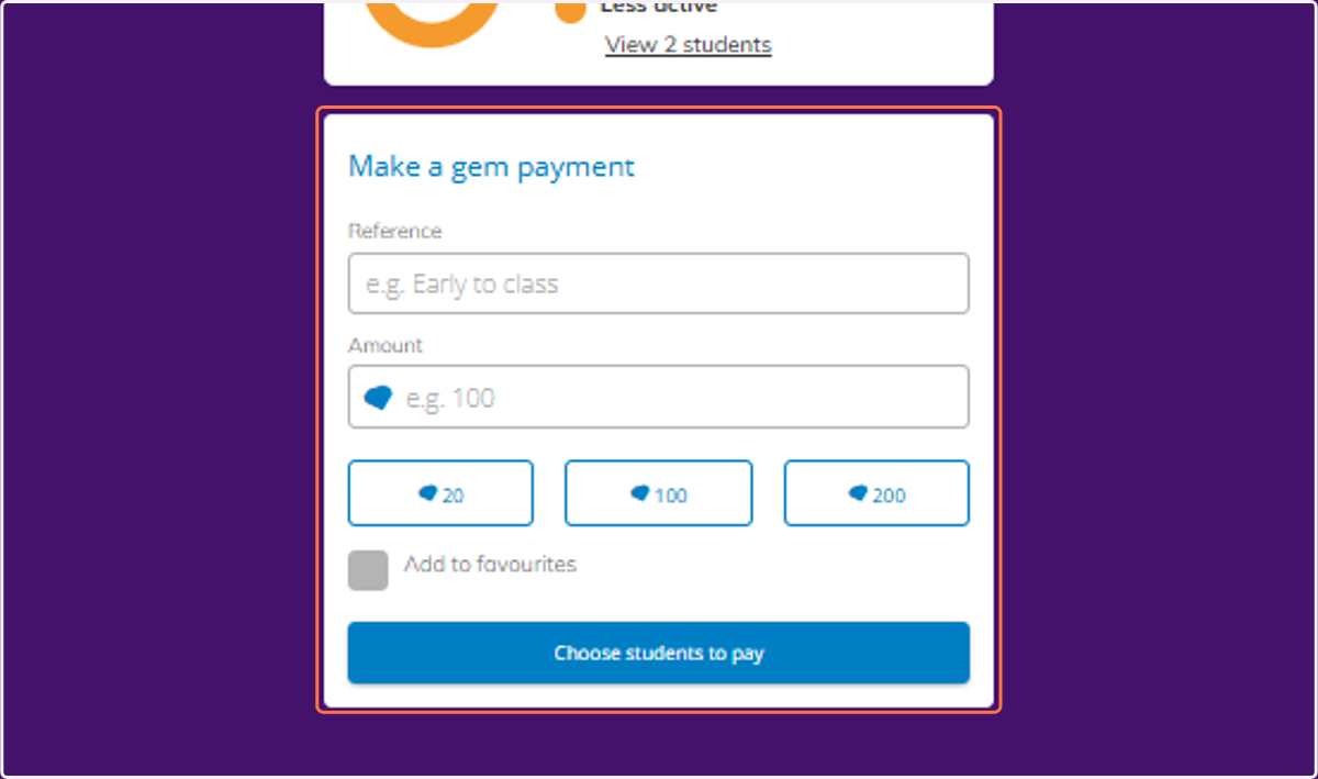 You can make Gem Payments to your students.