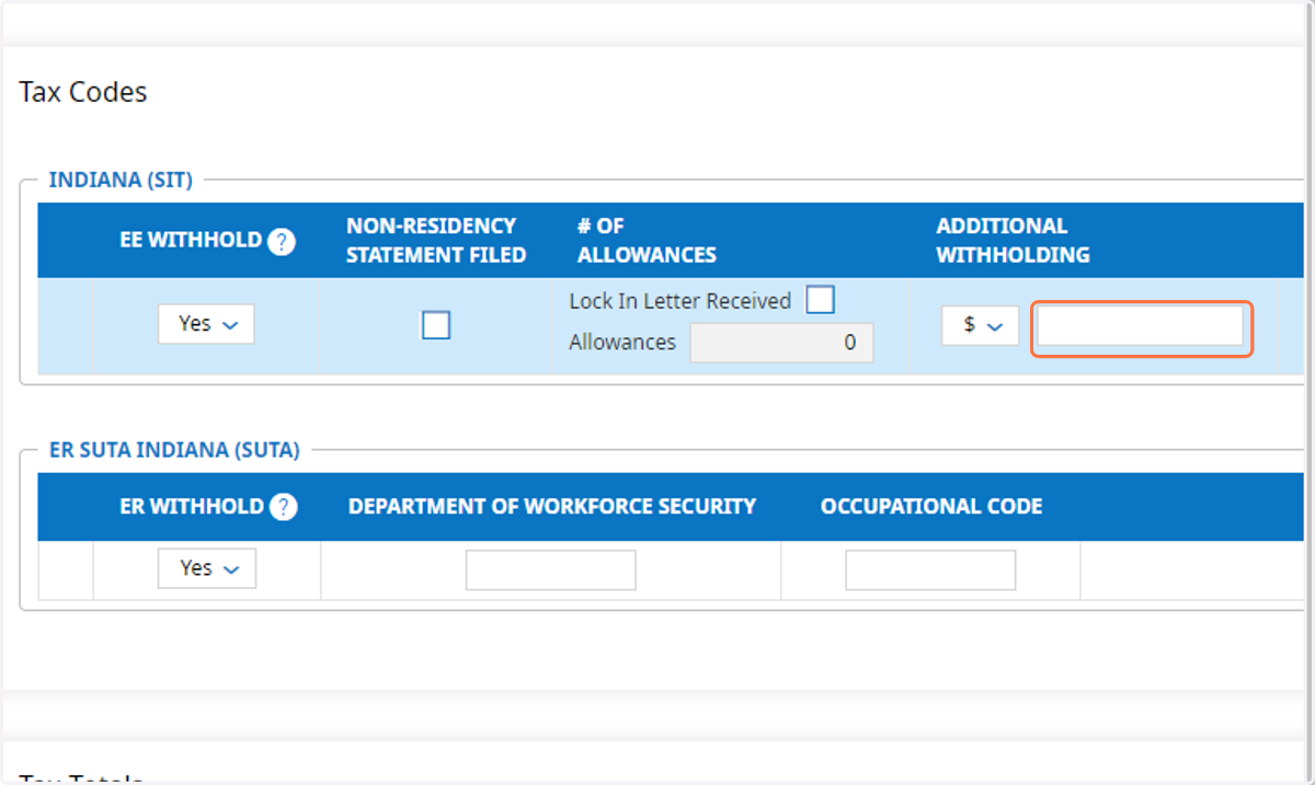 Under the INDIANA (SIT) tax code settings, enter any additional state withholding from box 9 of the WH-4 in the 'ADDITIONAL WITHHOLDING' box.