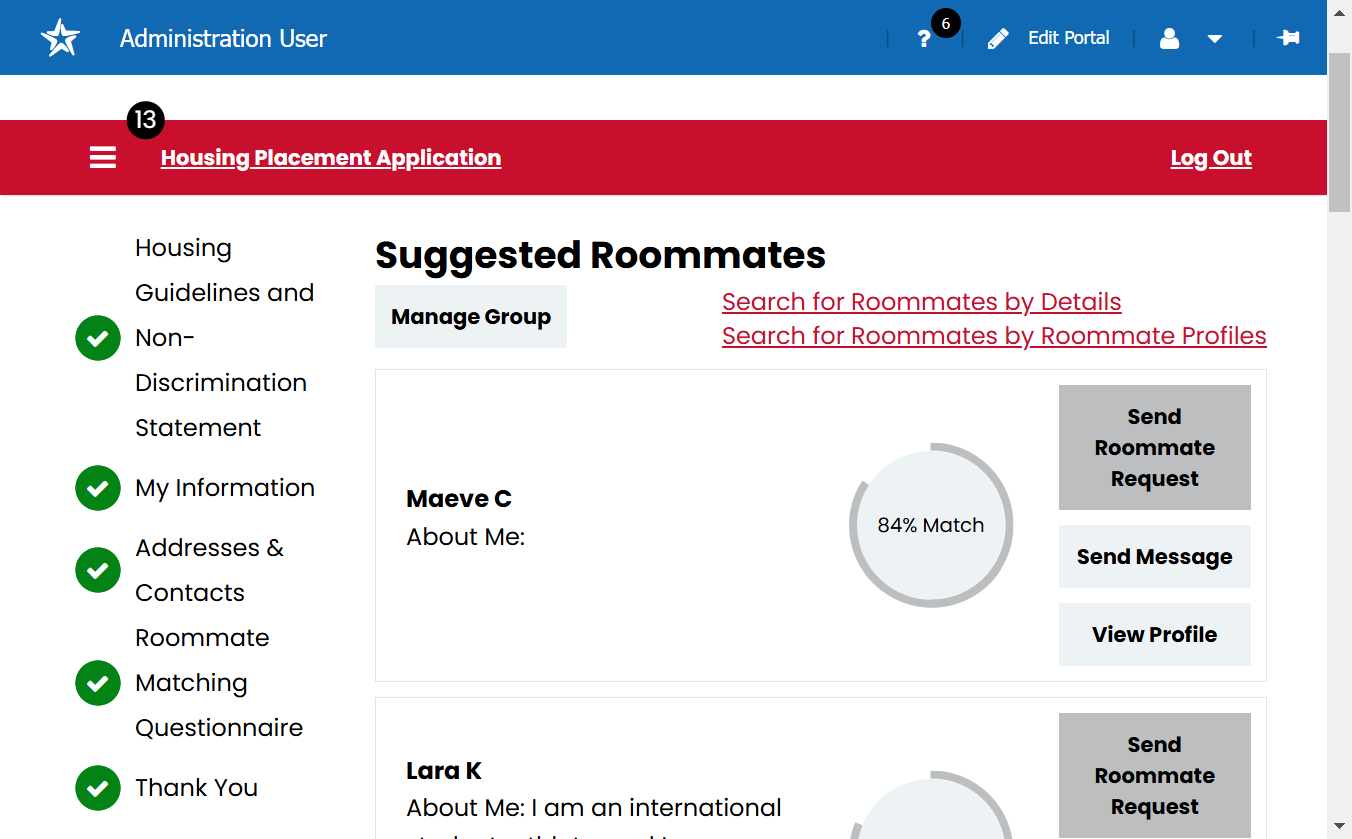 To see your roommate group and its status, click on Manage Group.