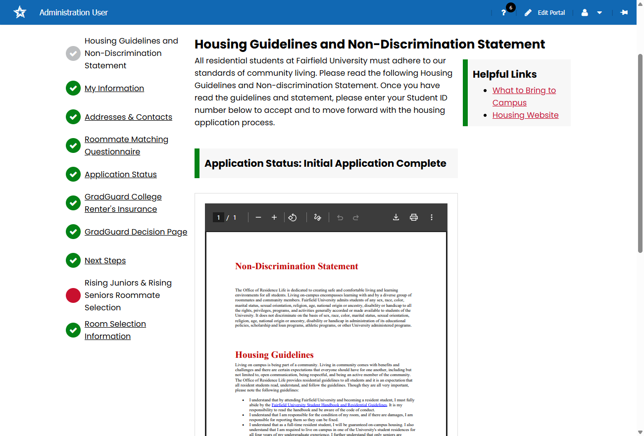 If you have already completed your Housing Application (including your roommate questionnaire and accepted/declined renter's insurance coverage, click Next Steps in the process steps.