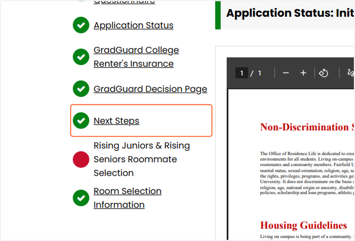 If you have already completed your Housing Application (including your roommate questionnaire and accepted/declined renter's insurance coverage, click Next Steps in the process steps.