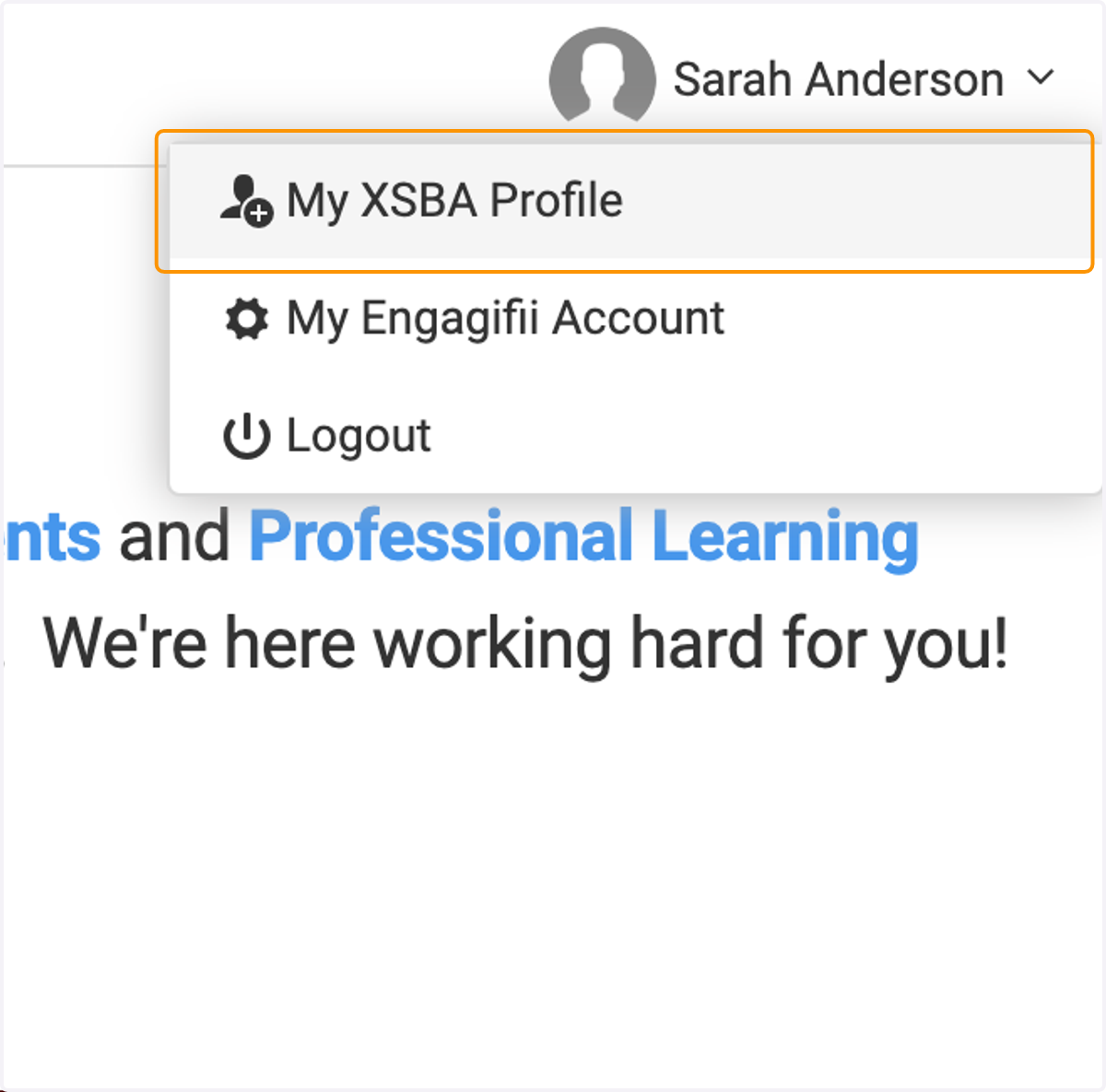 Click on 'My XSBA Profile' - In place of 'XSBA' it will show your workspace name