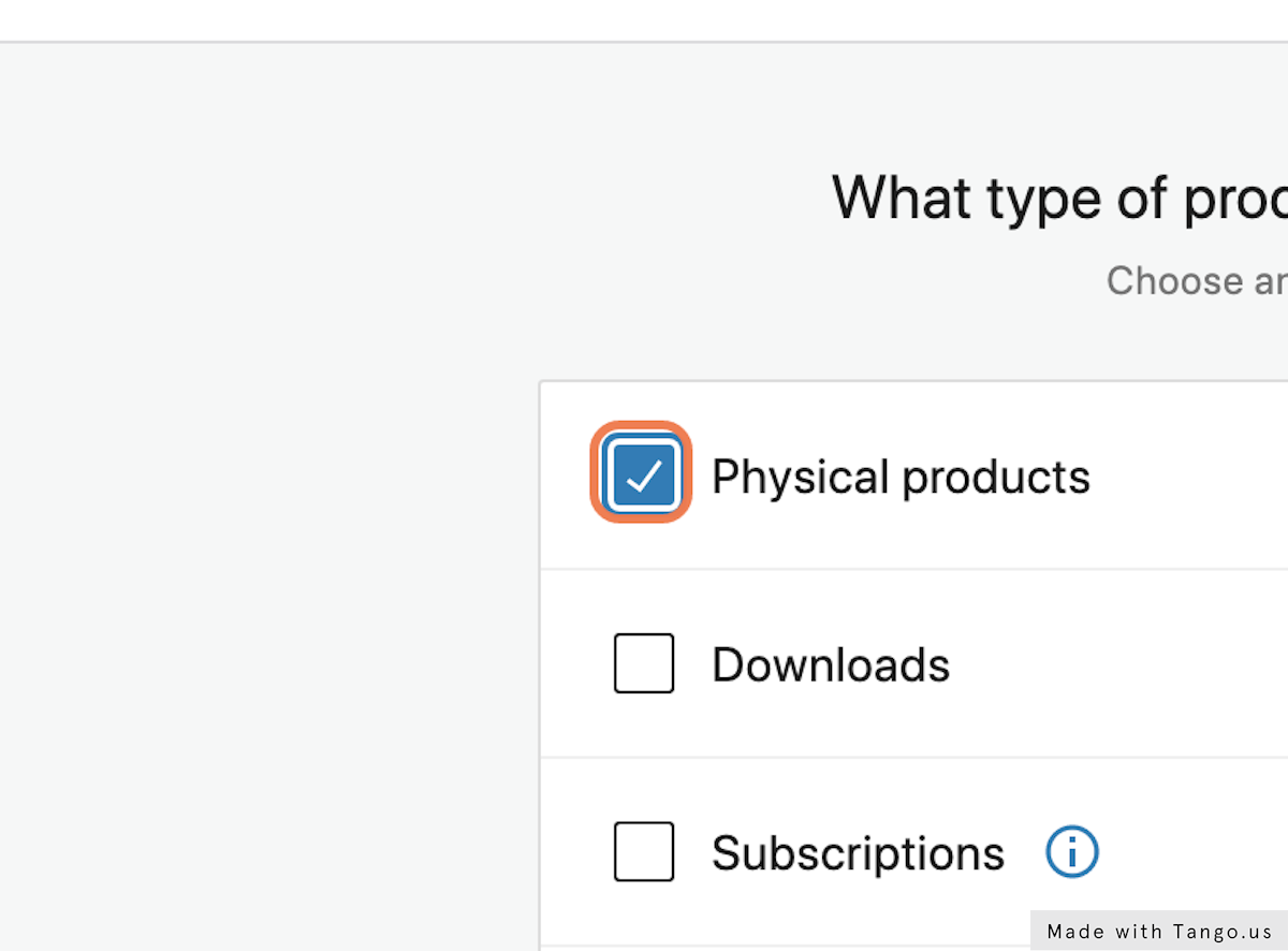 Check "Physical products"