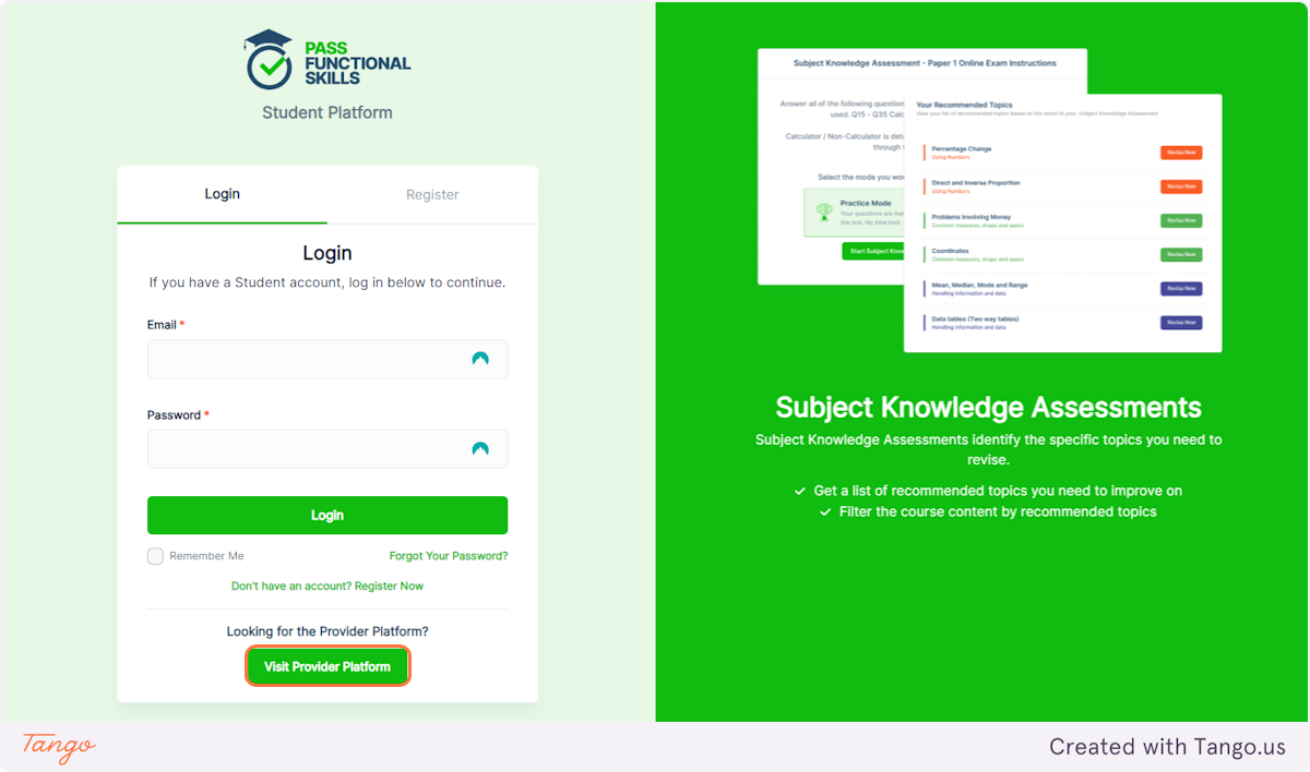You can log in here using your details (same as provider logins), this will take you to the student side of the platform. Alternatively, if you would like to log in to your teacher/organisation manager account then click 'Visit Provider Platform'.