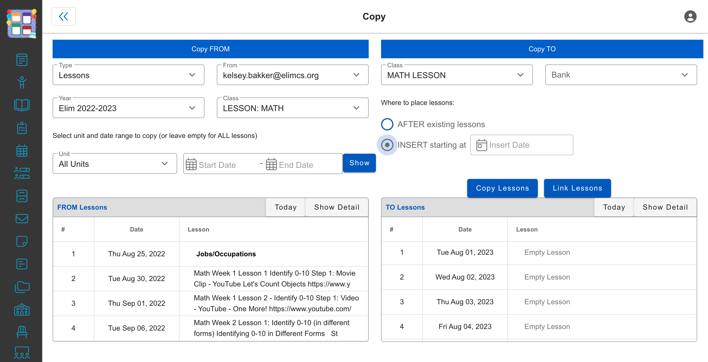 Click Insert starting at and enter the date you want lesson copying to begin