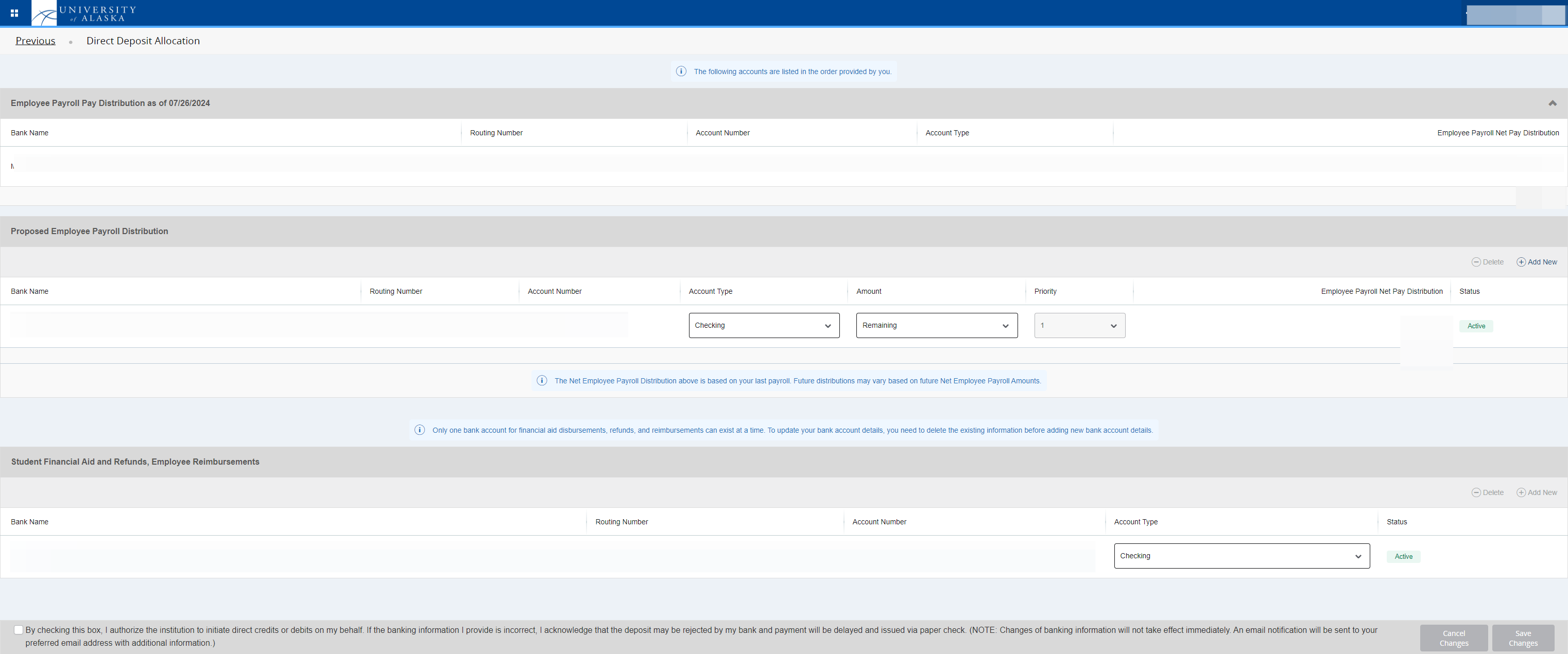 Delete the previous contribution going to your Alaska 529 account. To add the new account information, on the far right side of the Proposed Employee Payroll Distribution Click on "Add New"