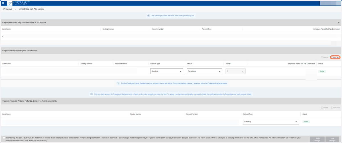 Delete the previous contribution going to your Alaska 529 account. To add the new account information, on the far right side of the Proposed Employee Payroll Distribution Click on "Add New"