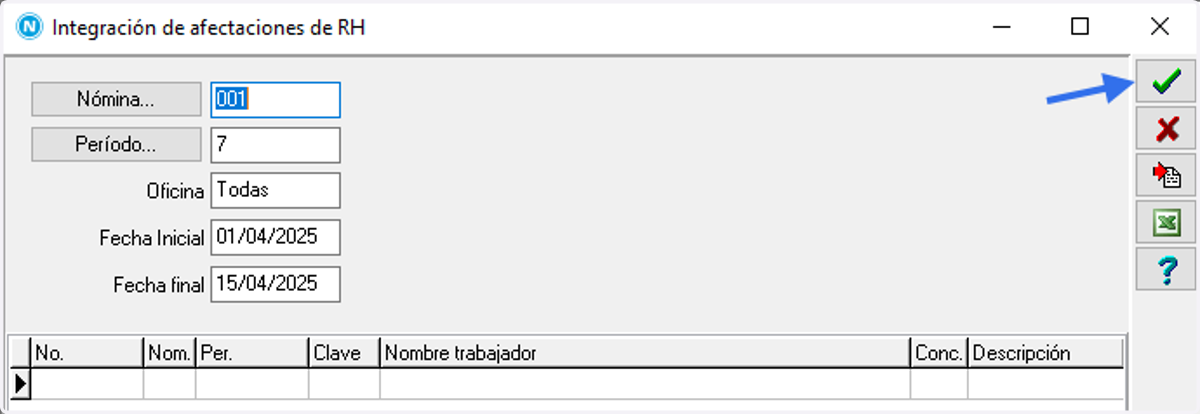 Una vez colocado el periodo automáticamente nos colocara la fecha inicial y final. Y daremos clic a la paloma verde para empezar el proceso de integración
