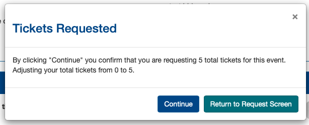 Tassel will confirm the number of tickets requested must hit "Confirm" to Continue