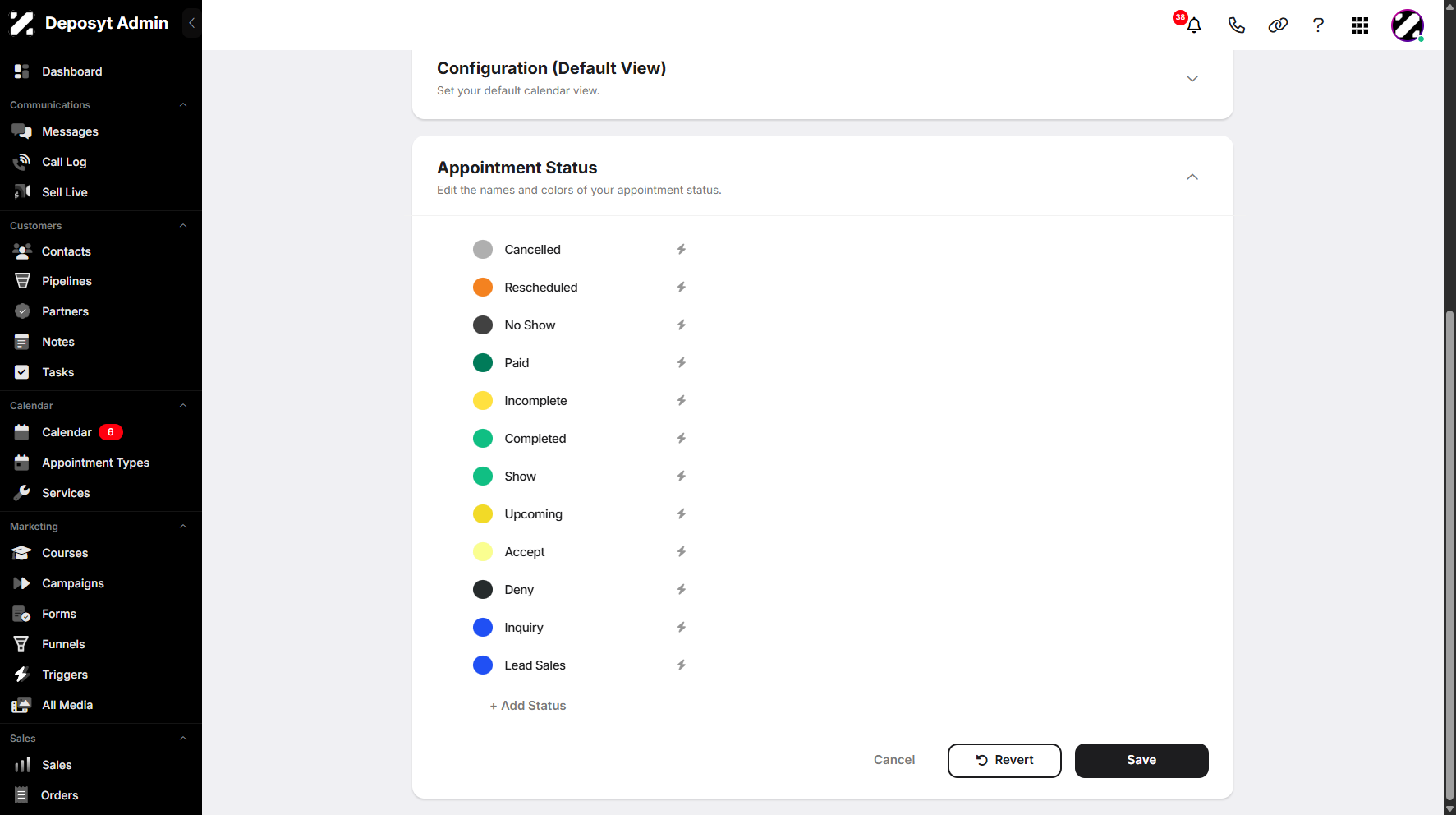 Step 6: You can then begin configuring your Appointment Status. This allows you to track and label the current state of a scheduled appointment.