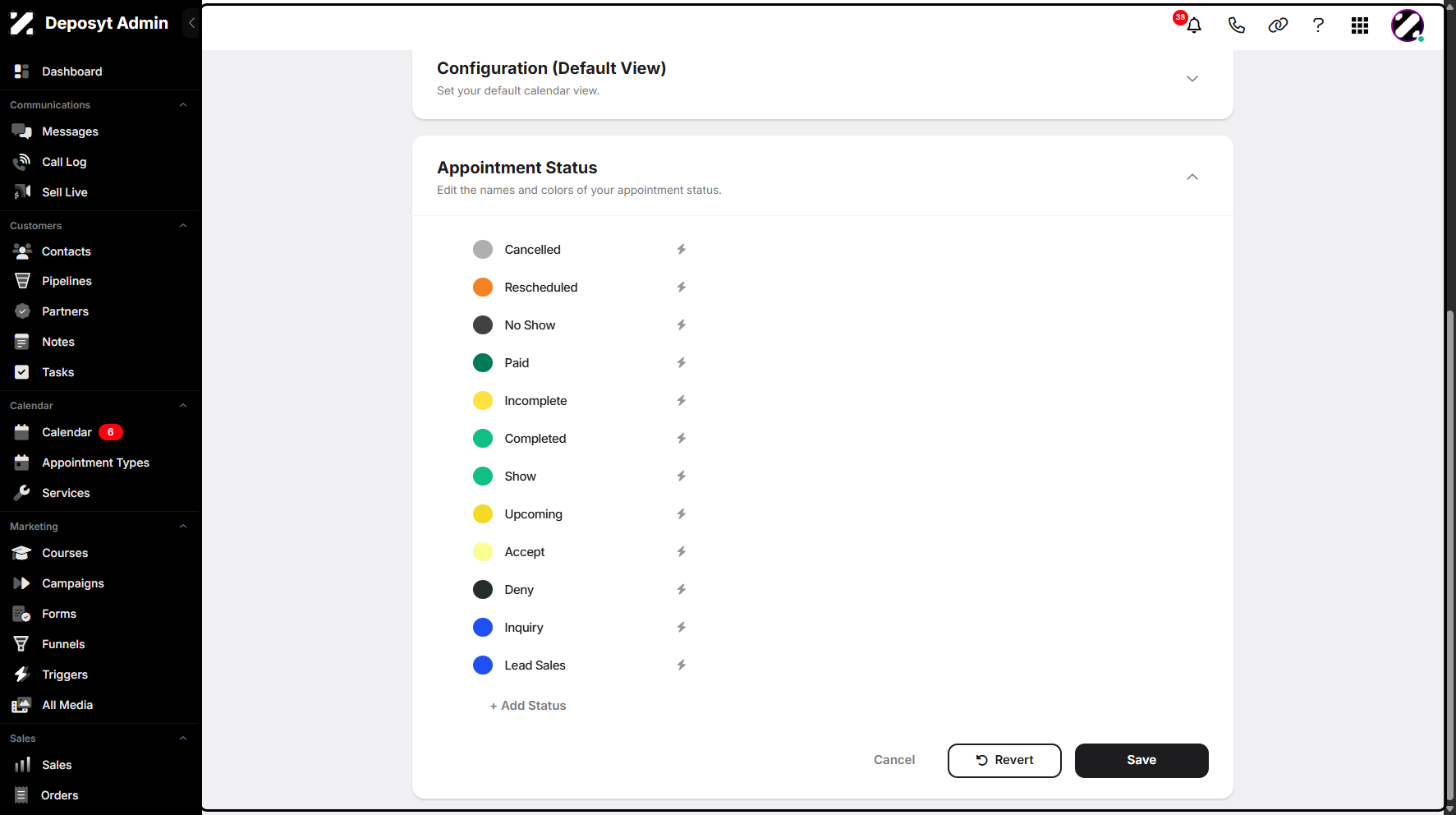 Step 6: You can then begin configuring your Appointment Status. This allows you to track and label the current state of a scheduled appointment.