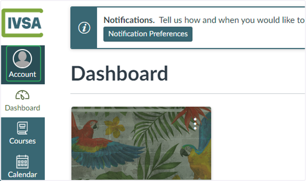 When the Canvas LMS opens in a new tab, click the Account button in the menu on the left