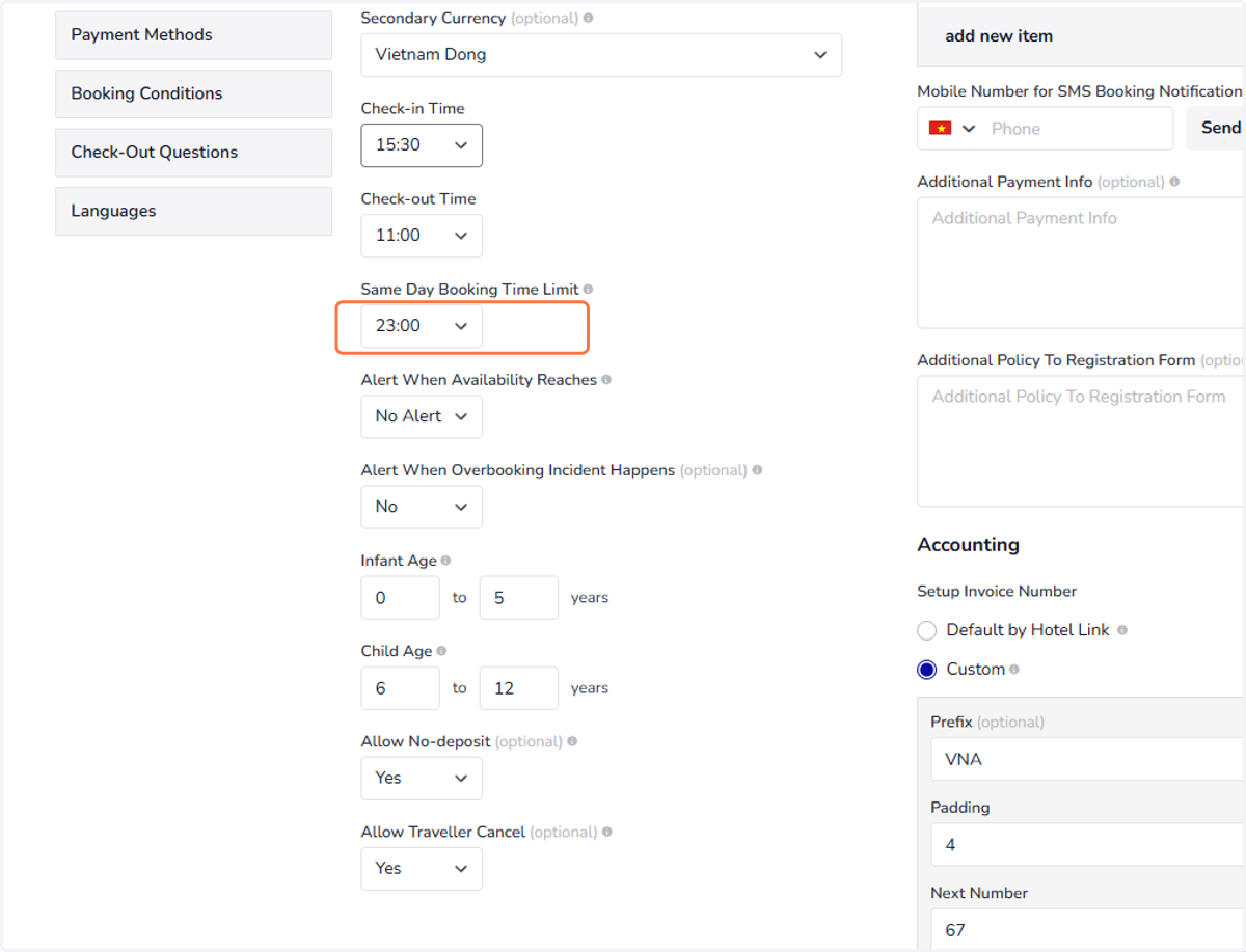 Same Day Booking Time Limit: Set the hour limit to receive bookings on the same day. Example: If the set hour is 14:00, travellers won't be able to book the accommodation on the same day after 14:00.