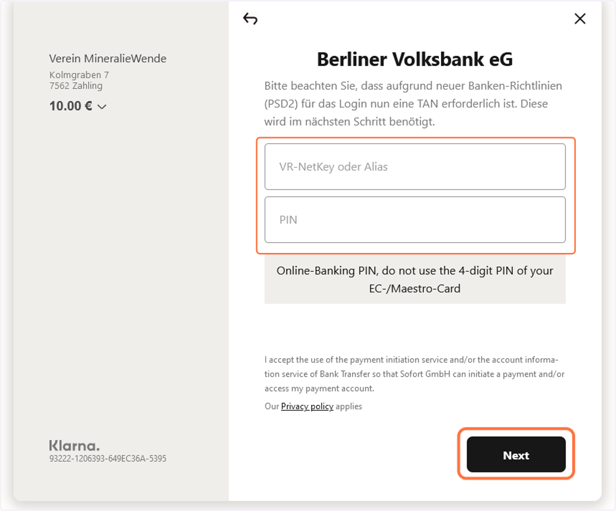 Falls du nicht direkt zum Online-Banking deiner Bank weitergeleitet wirst, gib die Daten für dein Bankkonto ein und klicke auf "Next". Du wirst dann auf die Webseite deiner Bank weitergeleitet um die Zahlung abzuschließen.