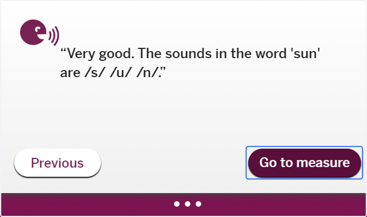Follow the prompts reading the directed materials to the student. When you get to this screen, click on "Go to measure."