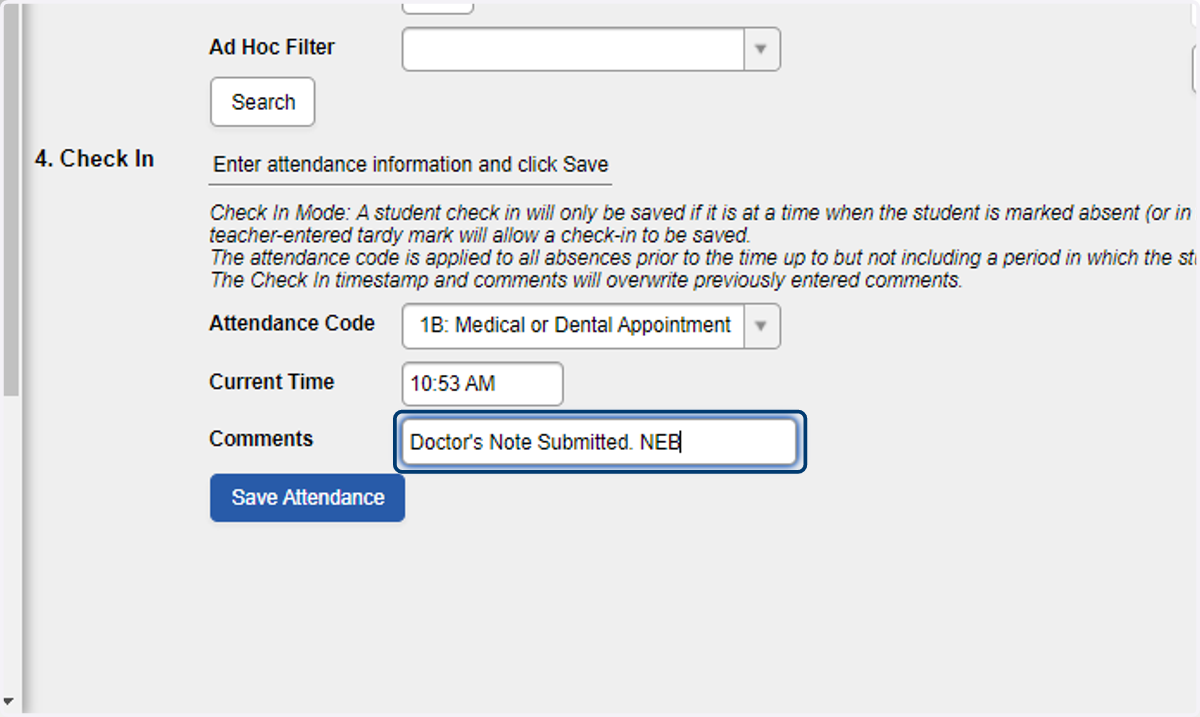 Enter a comment for the attendance change as applicable, if this is a PSU best practice.