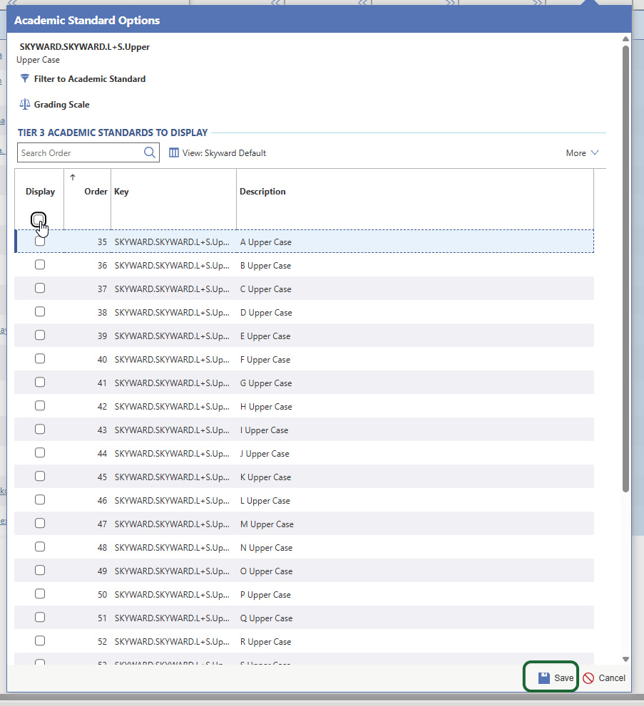 All of the uppercase letters will be listed. Click the Display Checkbox to add them all. Then click Save.