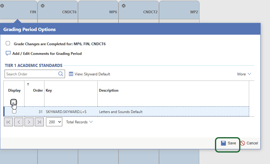 Click the Display checkbox to add the Letters and Sounds Default column. This is where you enter grades for letters and sounds. You will be able to update as the year progresses.