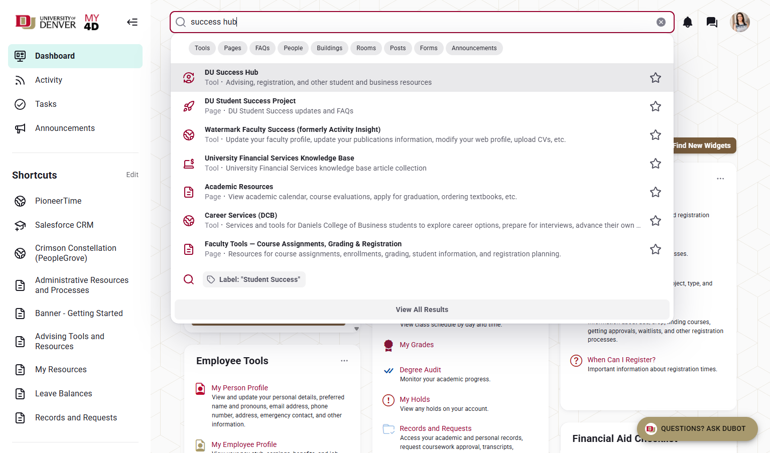 To schedule an appointment with a Student Success Coach, go to DU Success Hub. You can always find the link by using the search bar in My4D. A new browser window will appear after clicking the success hub button.