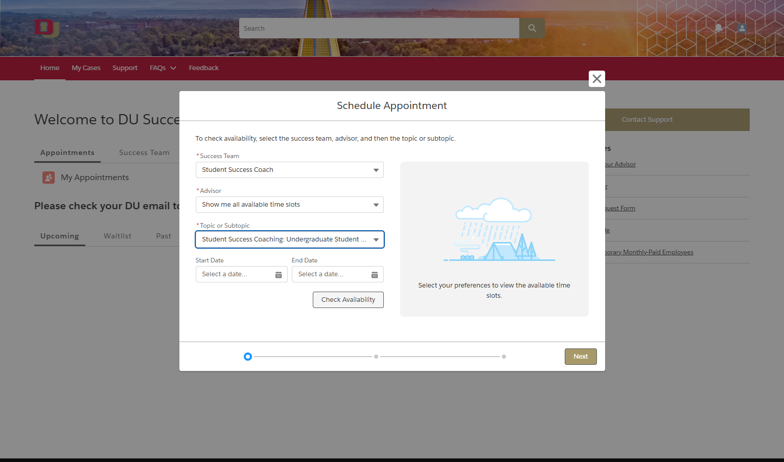 You do not have to select a specific Start Date and End Date. Click "Check Availability" to see all available time slots.