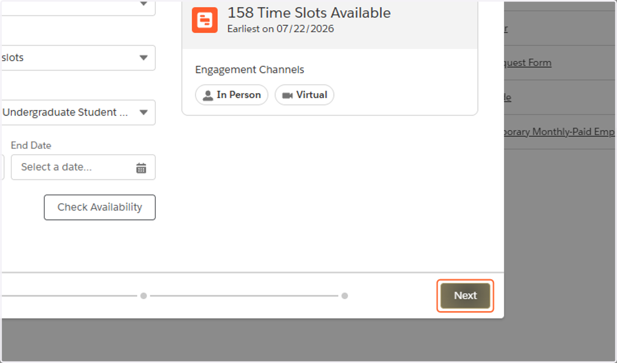 We can see there are time slots available with options for In Person or Virtual appointments. Click the Next button to continue scheduling.