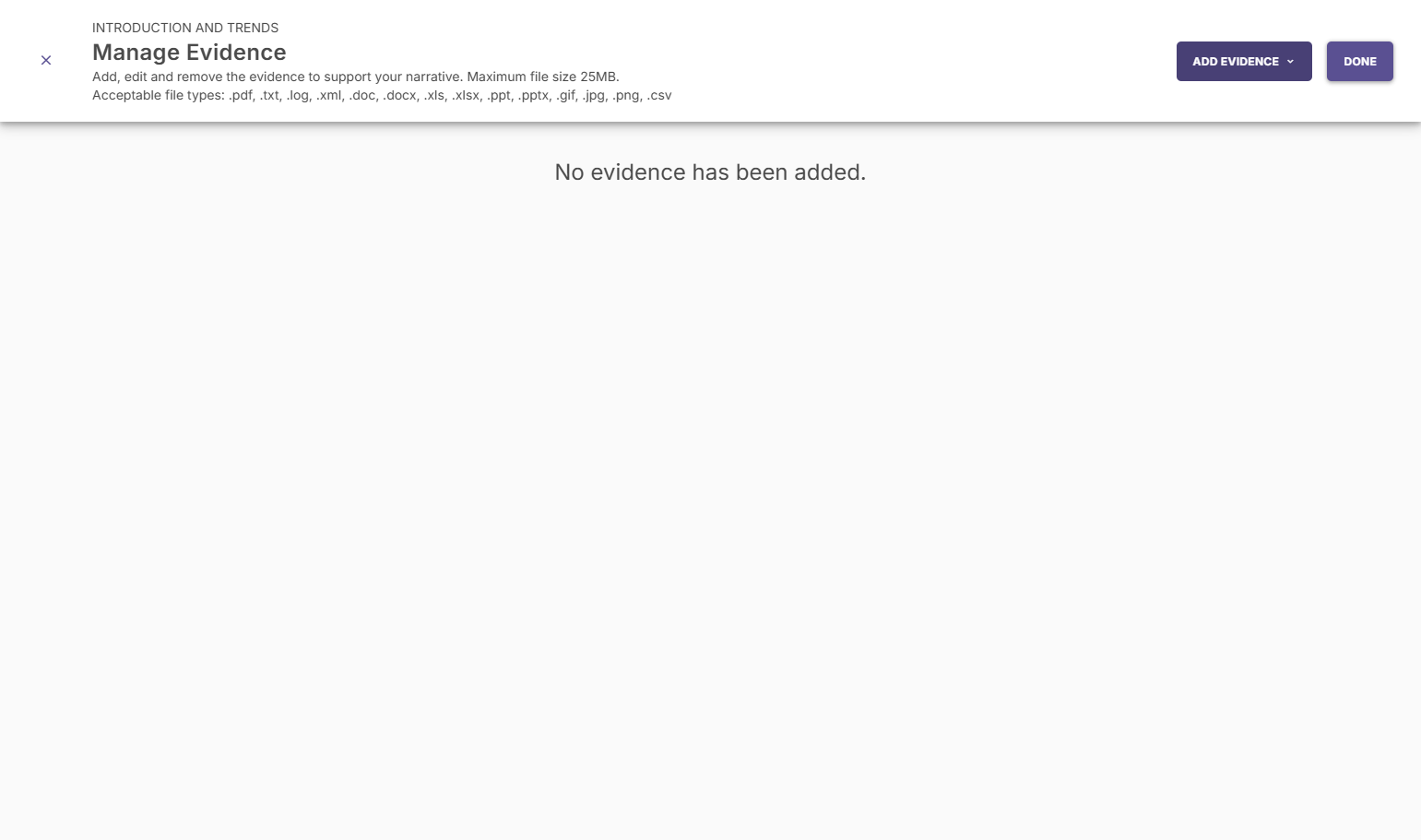 Click on ADD EVIDENCE to select the type of evidence you would like to attach to your narrative.