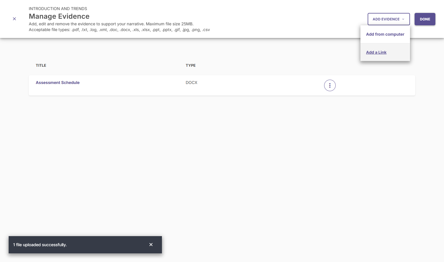You can evidence either in the form of a file from your computer or a link.