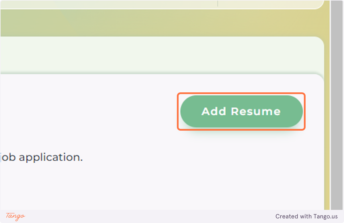 You can add different Resume files by clicking on the ADD RESUME button.