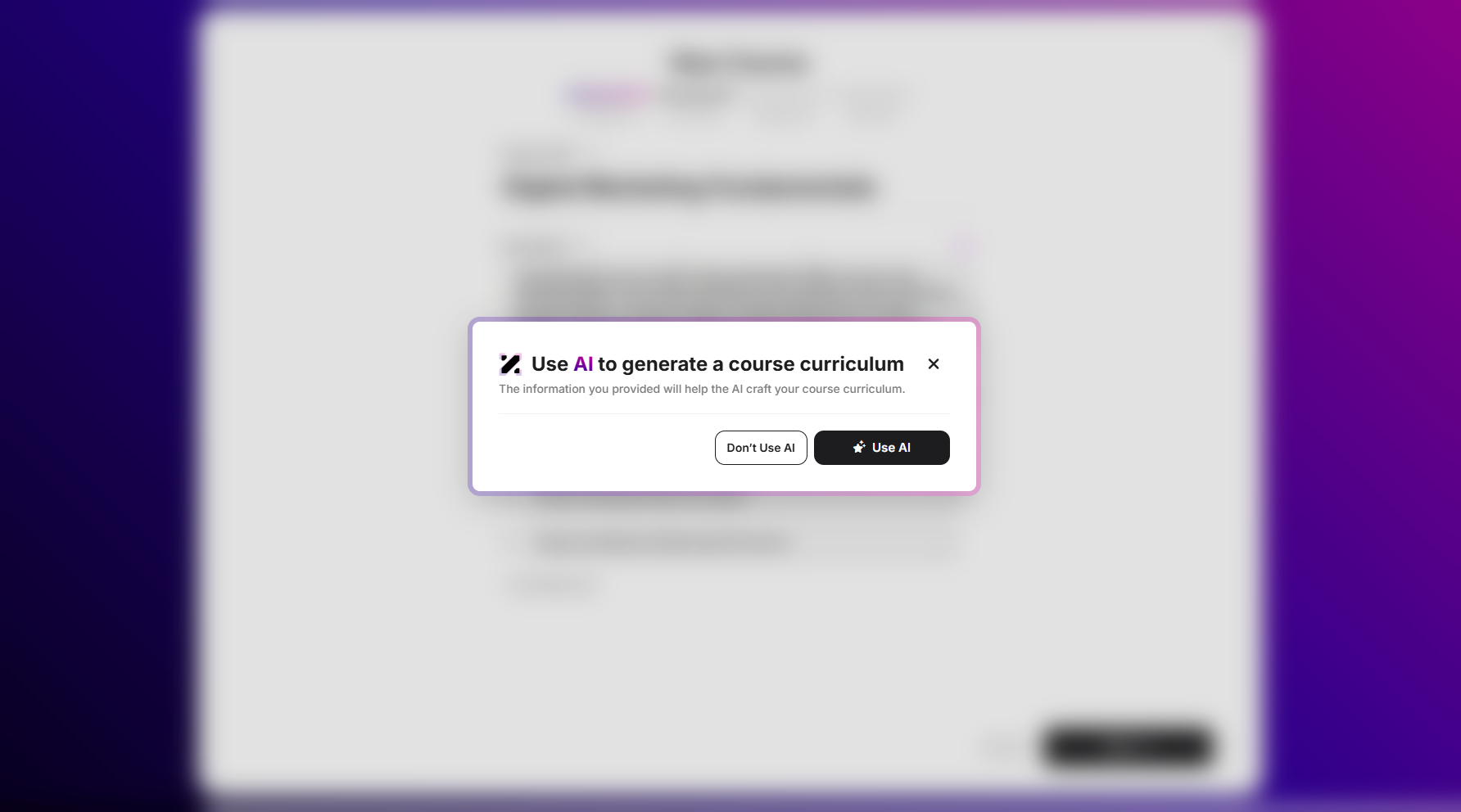 Step 6: A new pop-up window will appear, asking if you want to use AI to generate a course curriculum. If you choose not to use AI, you will jump straight to the Appearance setup. If you select Use AI, a new window will appear.
