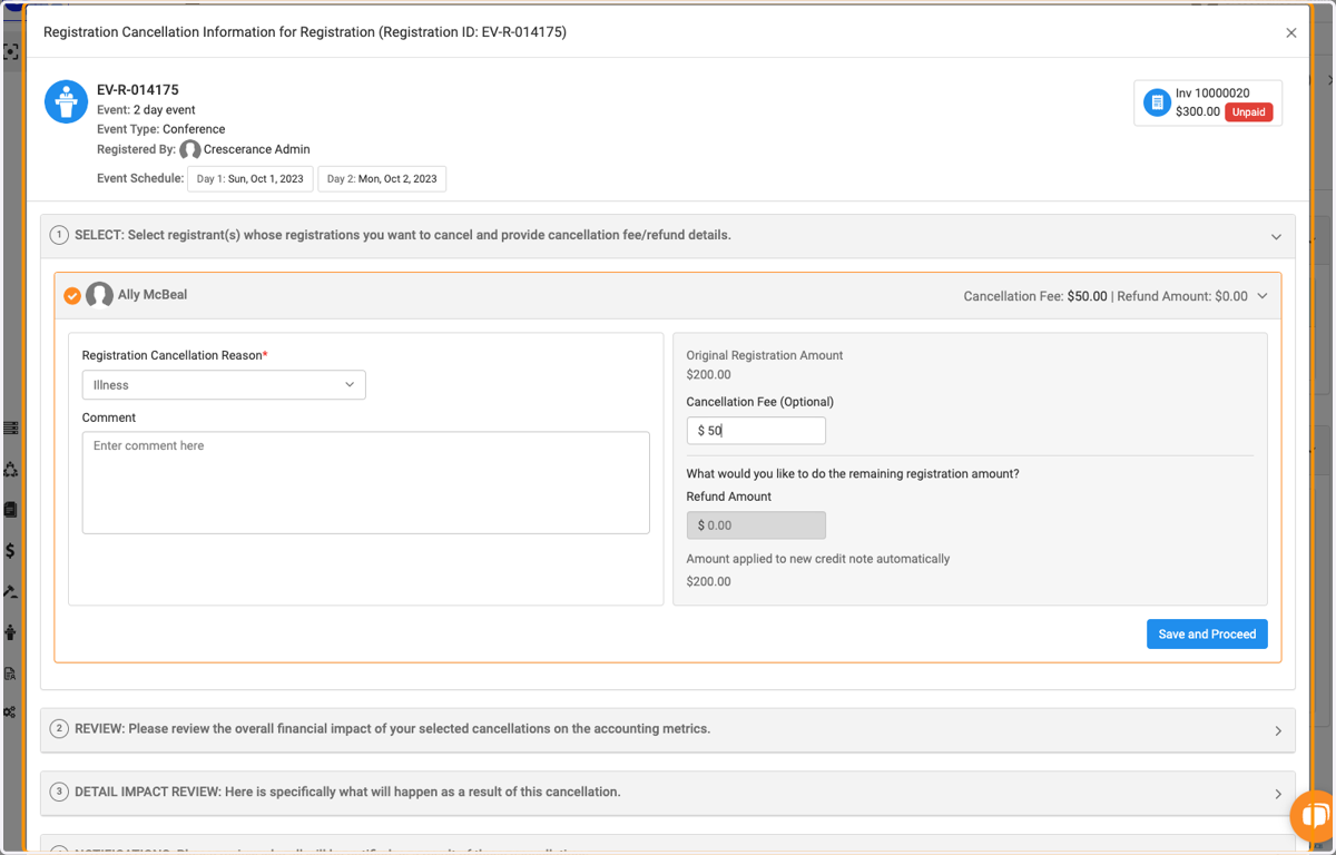 Since this invoice is unpaid, a credit note will be generated to offset invoice.