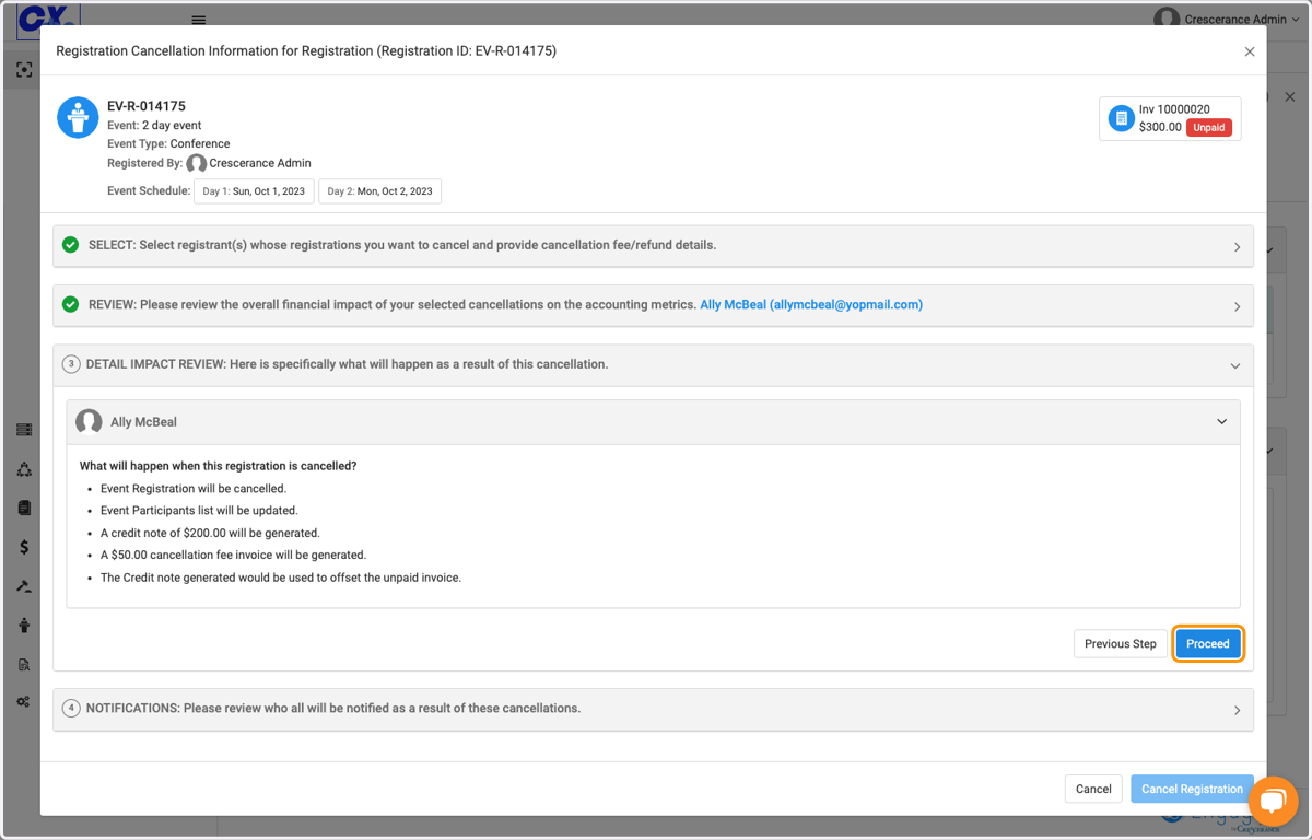 You will now see the steps of what the cancellation will do