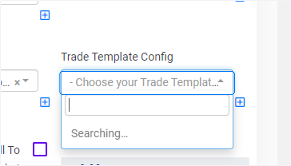 Click on - Choose your Trade Template Config -