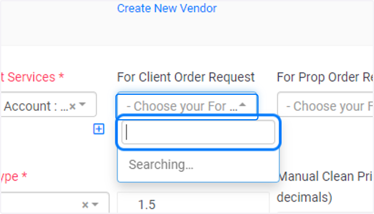 Click on - Choose your For Client Order Request -