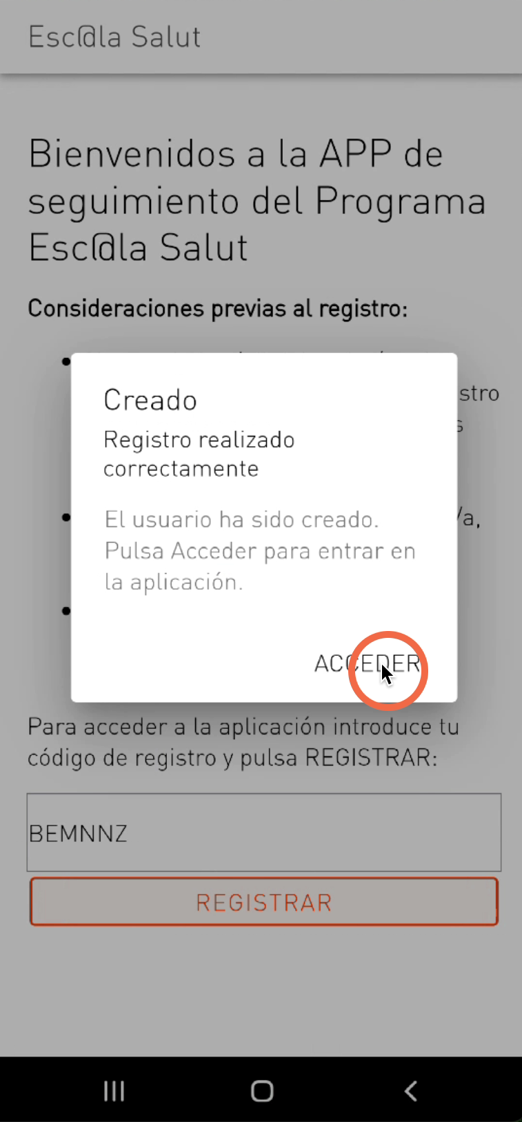 Si es correcto, nos aparecerá el mensaje de que el registro se ha realizado de forma correcta y pulsaremos "Acceder" para continuar con la configuración de la aplicación