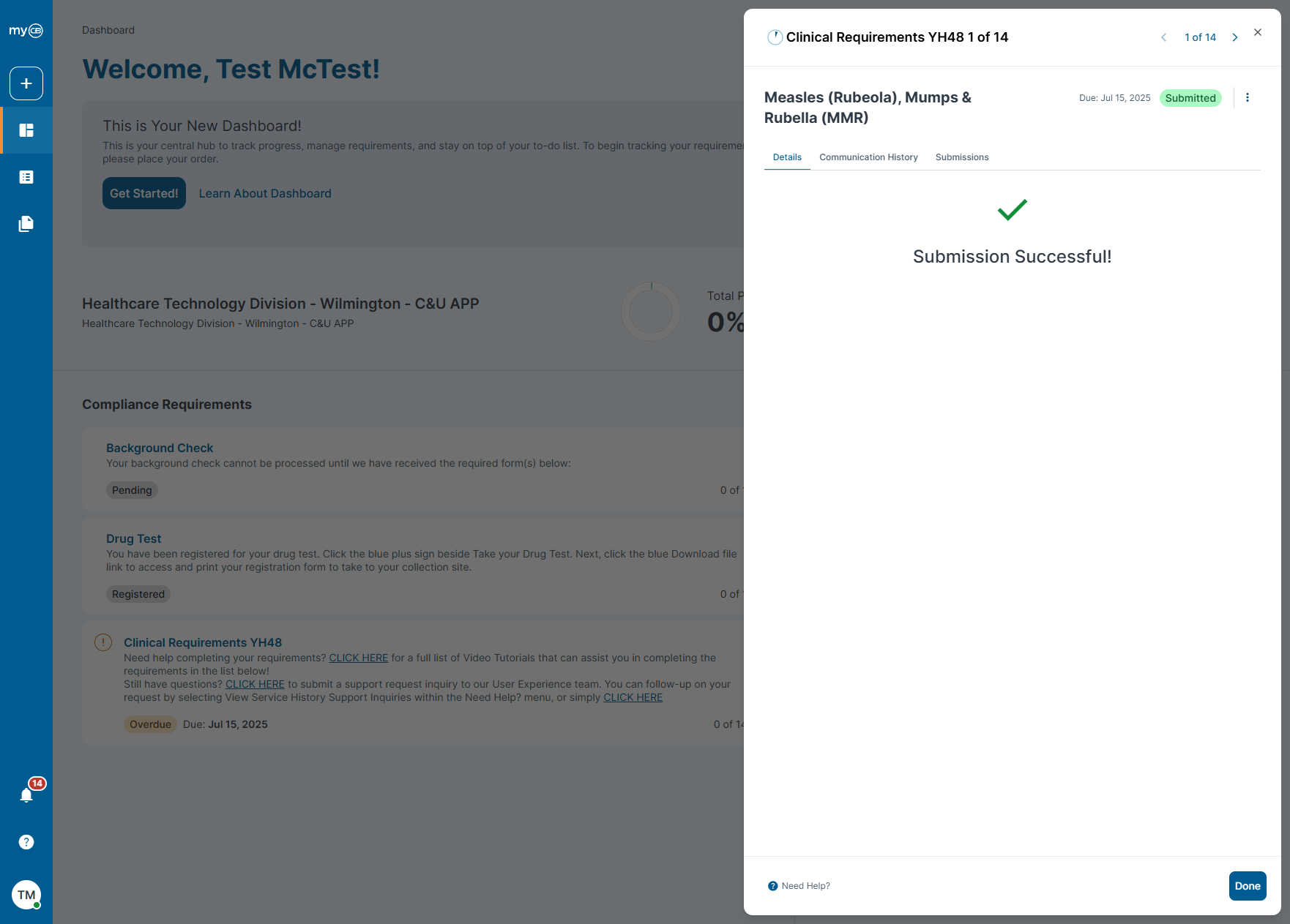 You should see a notification stating that your submission was successful. Note: This does not mean that your submission is approved, you will receive a notification in your Notification Center notifying you if the document you submitted was approved