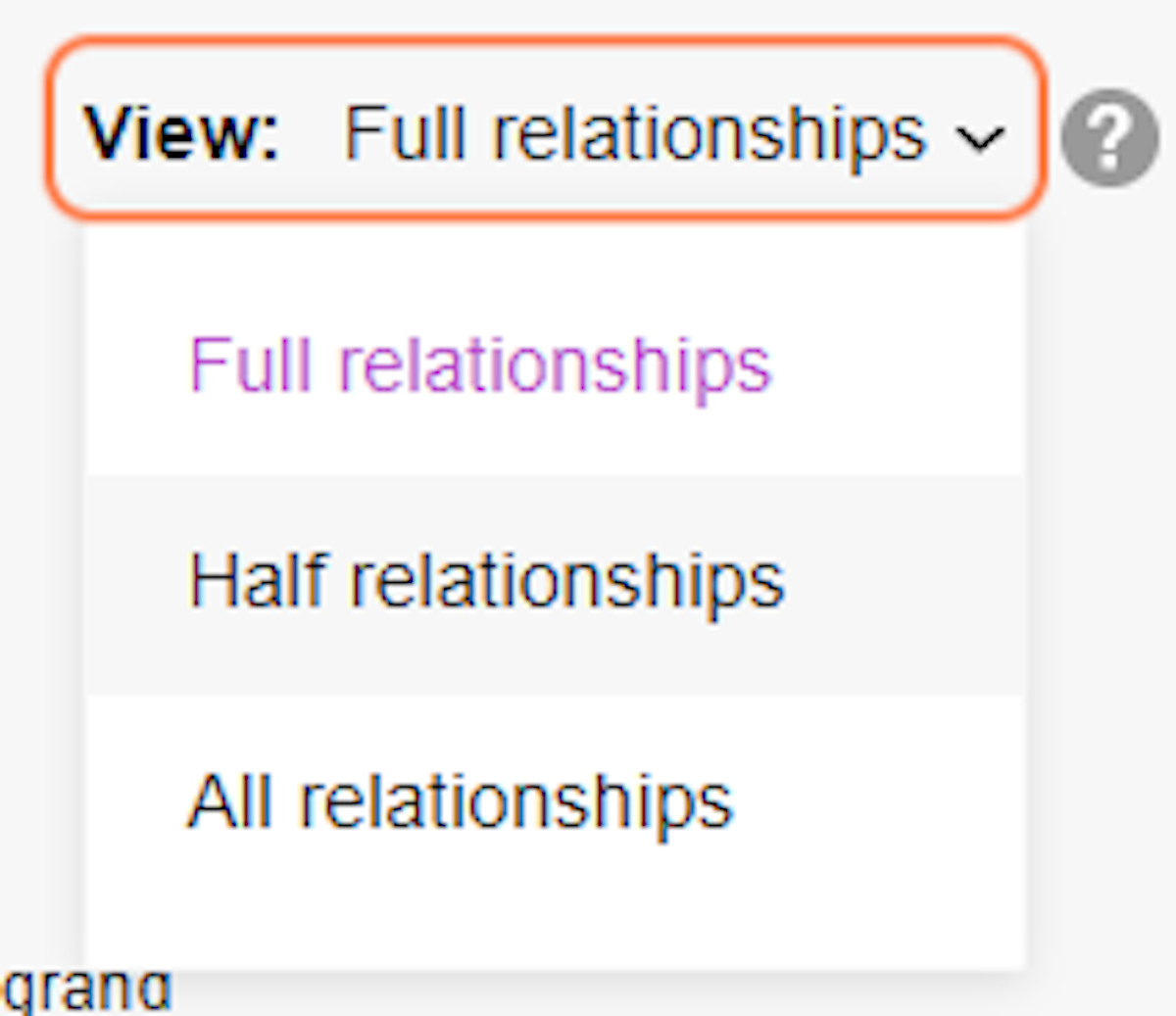 The dropdown menu gives you two additional options. The first is to show Half relationships.