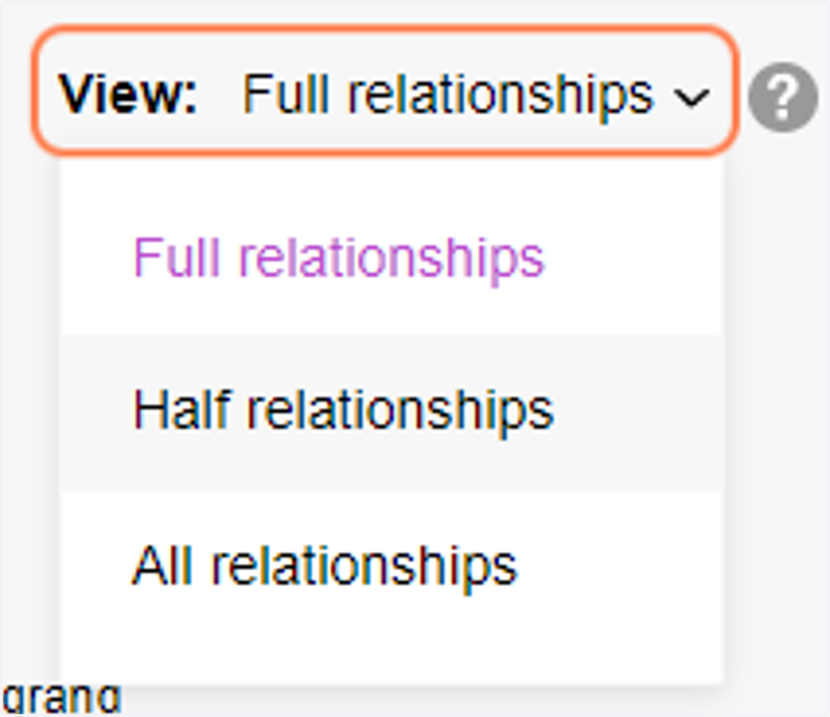 The dropdown menu gives you two additional options. The first is to show Half relationships.