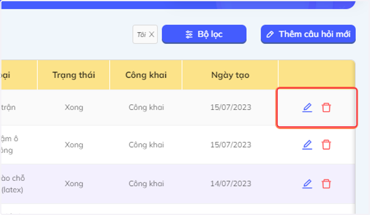 Nhấn chọn biểu tượng cây bút để chỉnh sửa câu hỏi hoặc biểu tượng thùng rác để xóa câu hỏi