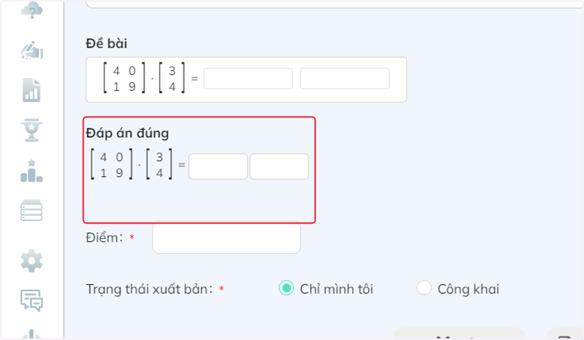 Tại mục "Đáp án đúng", điền đáp án mẫu để hệ thống tự động ghi nhớ và chấm điểm