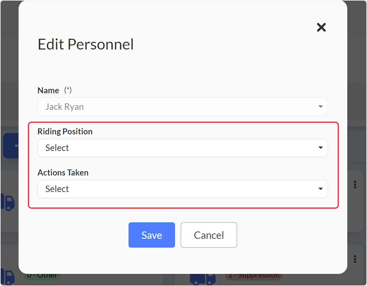 When editing personnel you can choose their riding position along with what actions were taken by that individual.