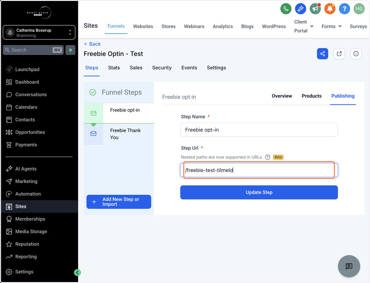 Udfyld en unik URL for det step fx /freebie-test-tilmeld og klik på "Update Step"