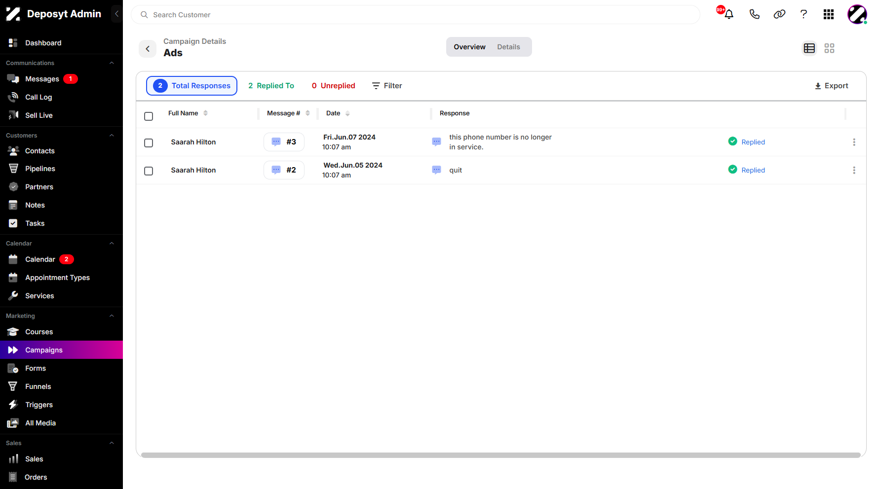Step 4: You will then be navigated to the Campaign Details Overview: Total Responses.