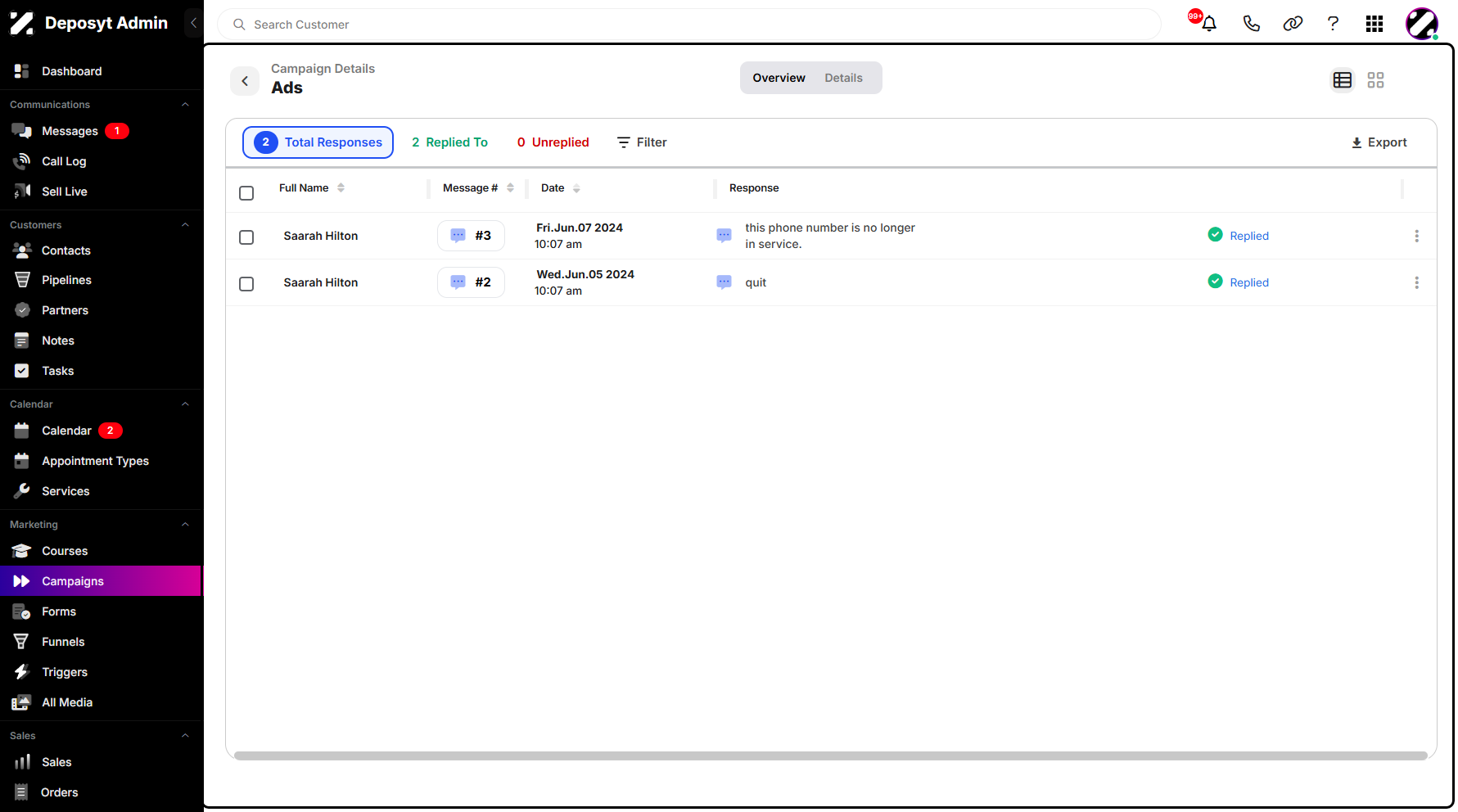 Step 4: You will then be navigated to the Campaign Details Overview: Total Responses.