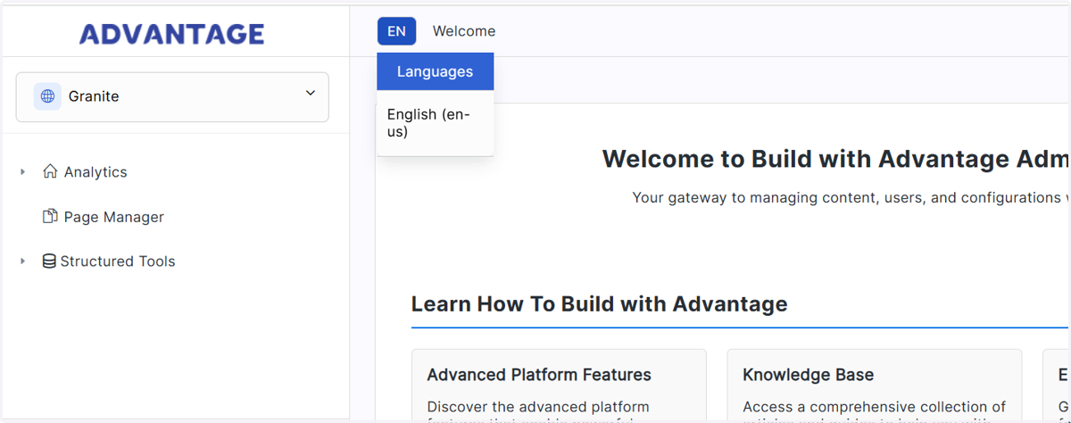 Build with Advantage supports multiple languages. If your application is setup for multiple languages you can switch between languages here. By clicking EN and choosing from the list.