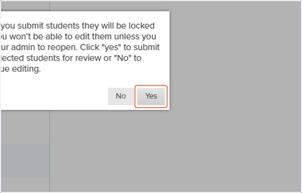 When ready to submit grades - click on Yes