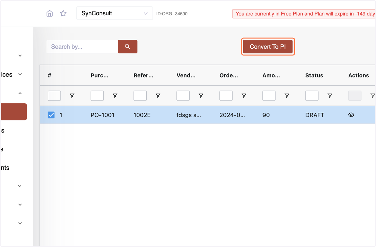 Convert a Purchase Order to an Invoice with one click by selecting and choosing "Convert to PI."