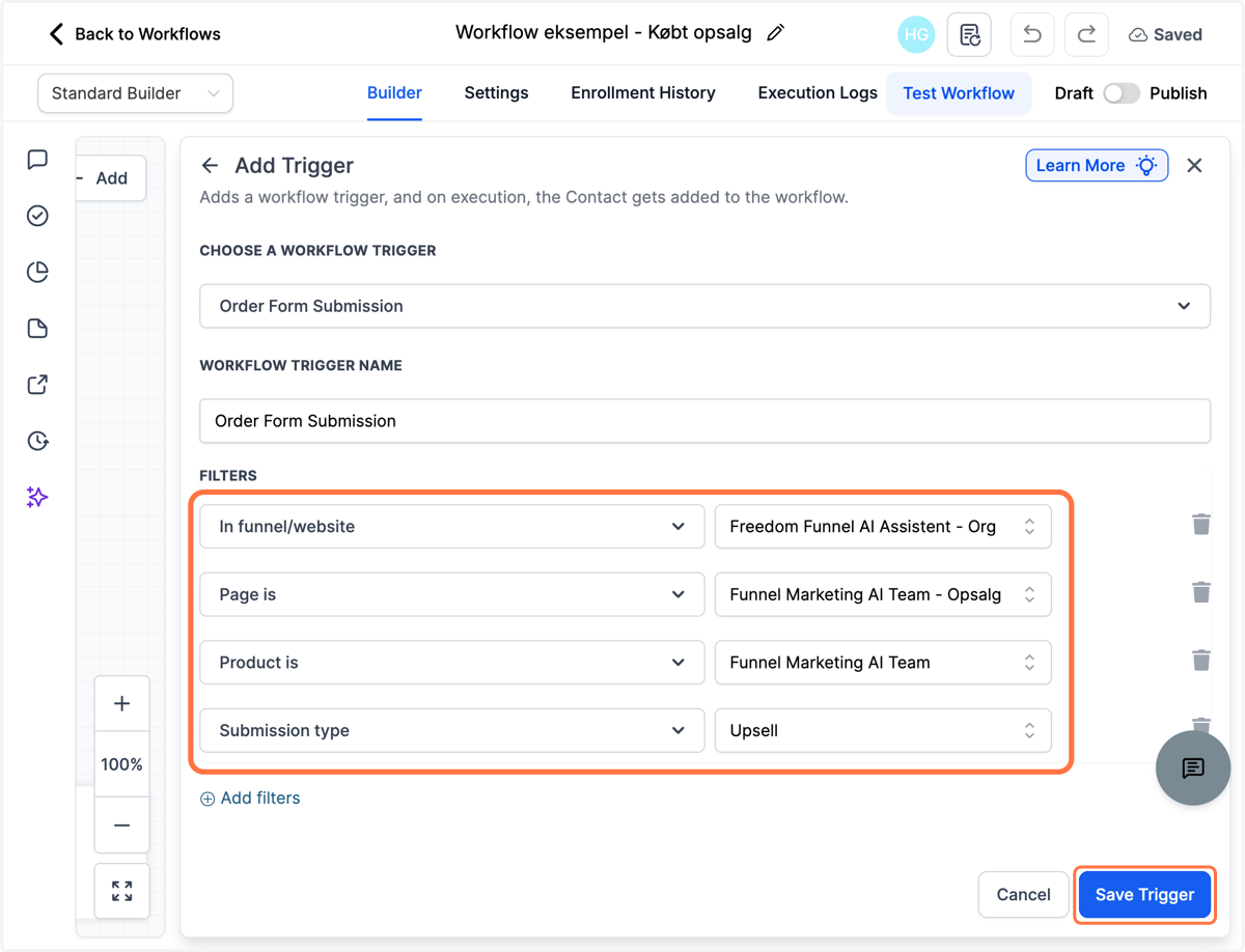 Udfyld hvilken funnel, hvilken side, hvilket produkt er dit opsalg og vælg Upsell som "Submission type" - Klik derefter "Save Trigger"