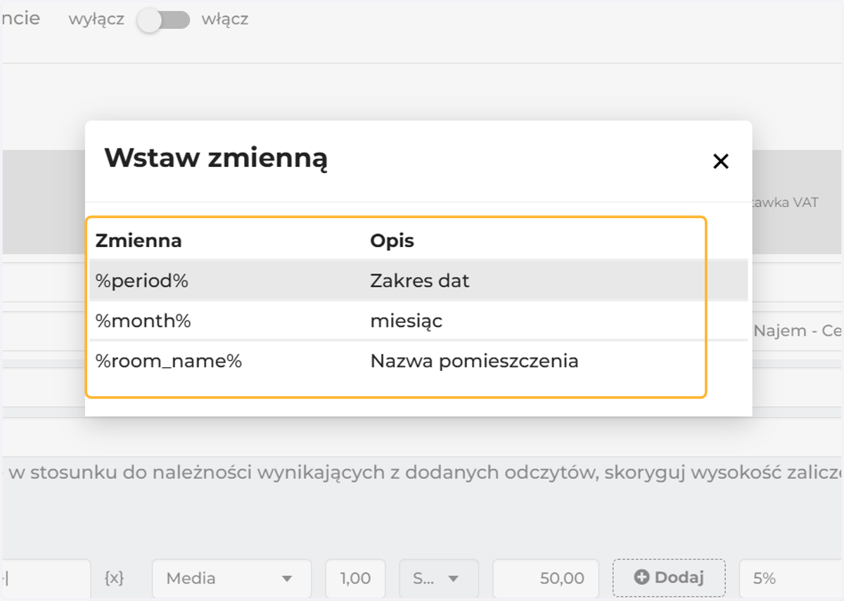 Możesz dodać zmienne, czyli, żeby w opisie pozycji automatycznie dodawał się np. okres, za jaki dokument jest wystawiany lub nazwa pomieszczenia